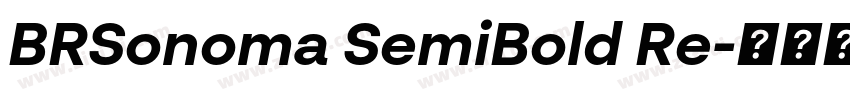 BRSonoma SemiBold Re字体转换